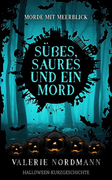 Süßes, Saures und ein Mord