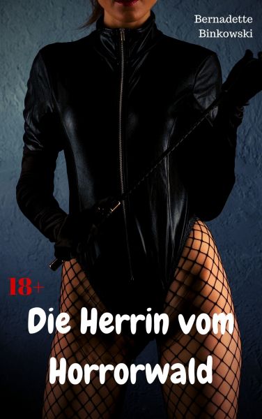 Die Herrin vom Horrorwald