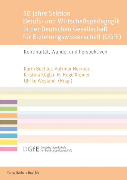 50 Jahre Sektion Berufs- und Wirtschaftspädagogik in der Deutschen Gesellschaft für Erziehungswissen