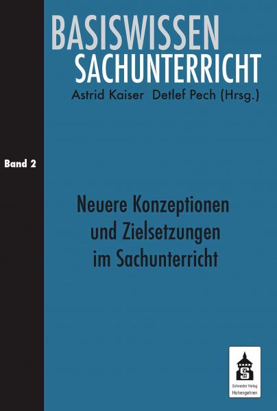 Neuere Konzeptionen und Zielsetzungen im Sachunterricht