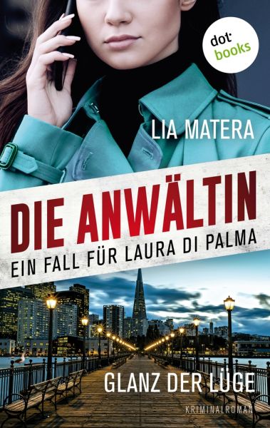 Die Anwältin - Glanz der Lüge: Ein Fall für Laura Di Palma 1