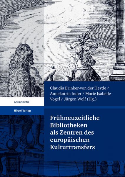 Frühneuzeitliche Bibliotheken als Zentren des europäischen Kulturtransfers