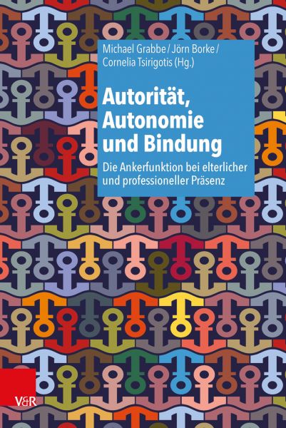 Autorität, Autonomie und Bindung