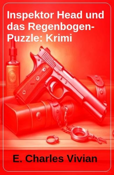 Inspektor Head und das Regenbogen-Puzzle: Krimi