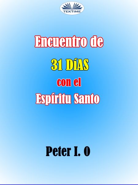 Encuentro De 31 Días Con El Espíritu Santo