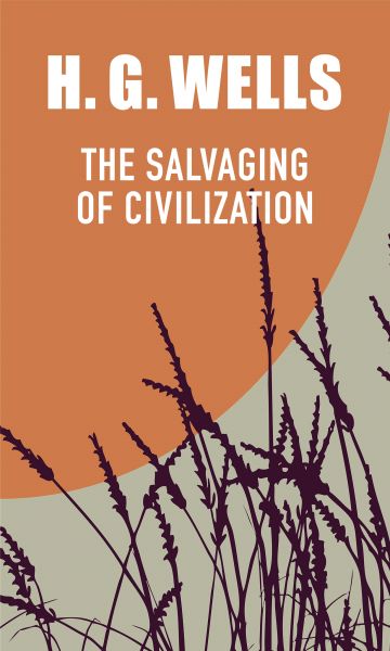 The Salvaging of Civilization