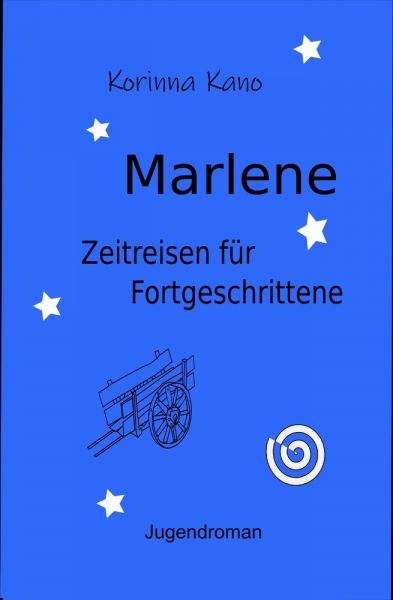 Marlene: Zeitreisen für Fortgeschrittene