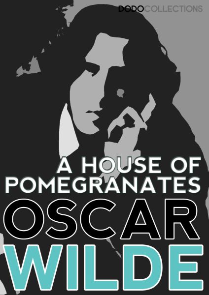 A House of Pomegranates