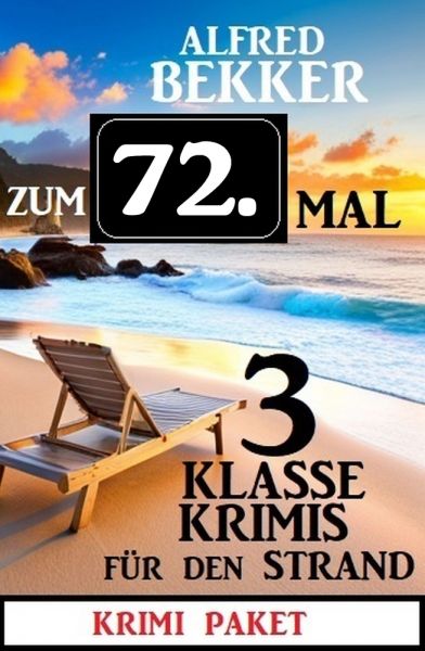 Zum 72. Mal 3 klasse Krimis für den Strand