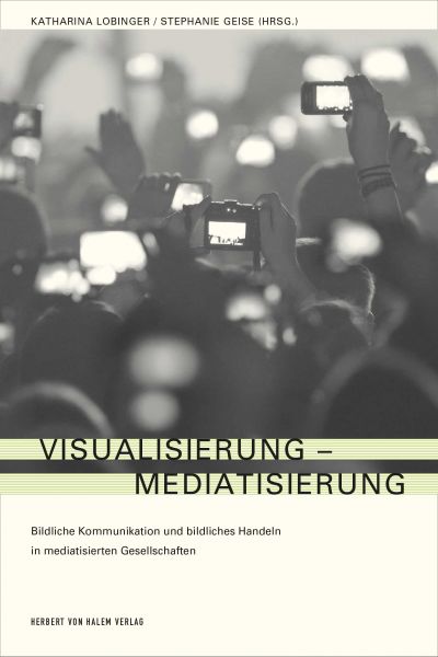 Visualisierung - Mediatisierung