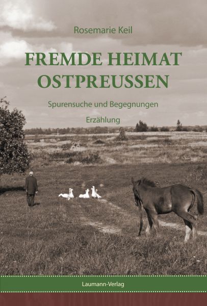 Fremde Heimat Ostpreußen