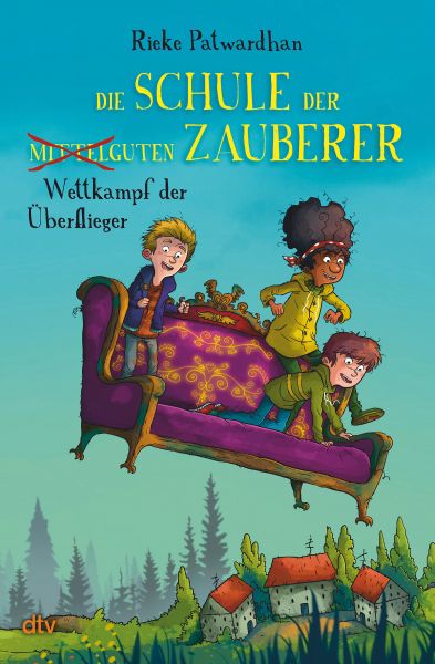 Die Schule der mittelguten Zauberer – Wettkampf der Überflieger