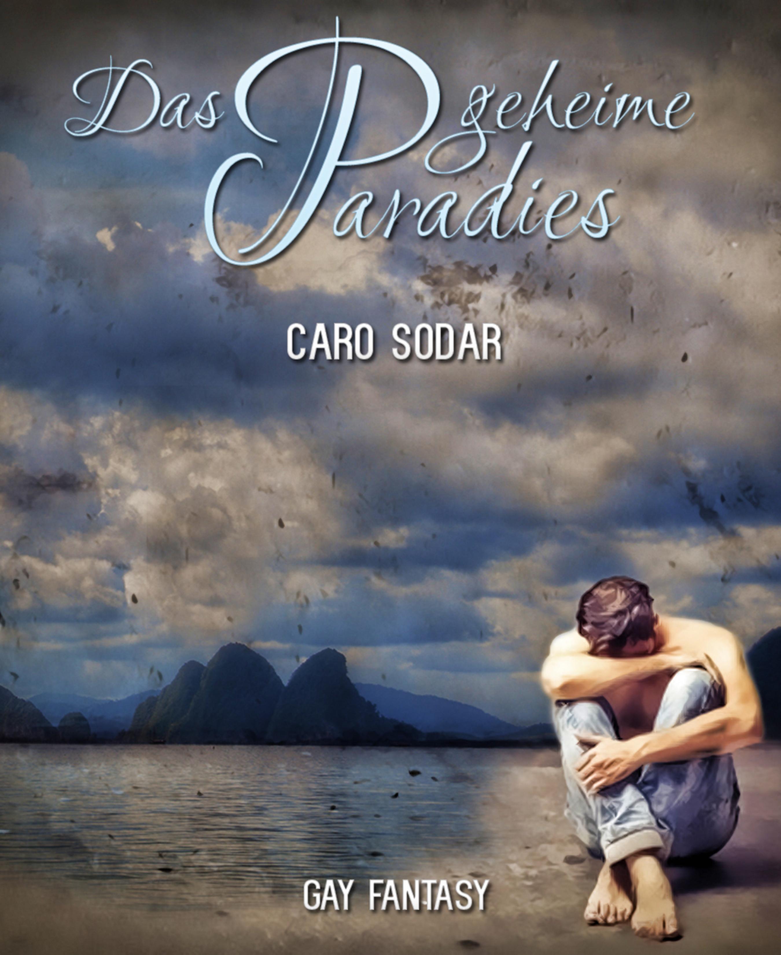 Das geheime Paradies (Caro Sodar Bild