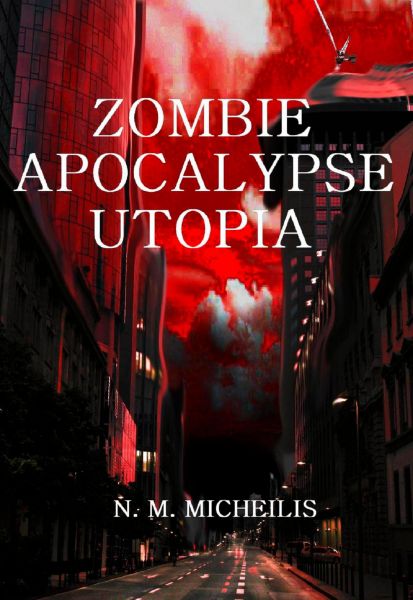 ZOMBIE APOCALYPSE UTOPIA