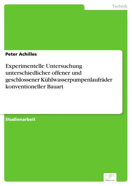 Experimentelle Untersuchung unterschiedlicher offener und geschlossener Kühlwasserpumpenlaufräder ko