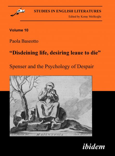 “Disdeining life, desiring leaue to die”. Spenser and the Psychology of Despair