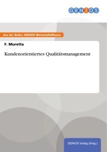 Kundenorientiertes Qualitätsmanagement