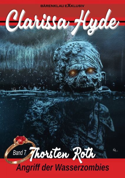 Clarissa Hyde: Band 7 – Angriff der Wasserzombies