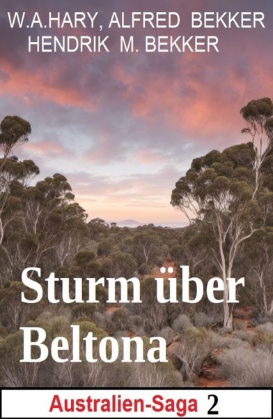 Sturm über Beltona: Australien-Saga 2