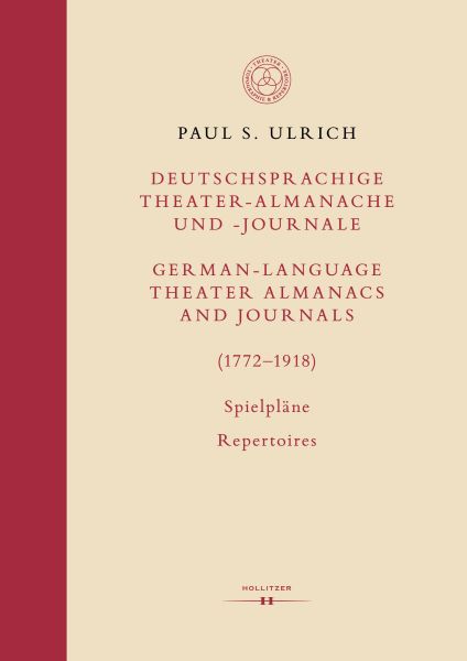 Deutschsprachige Theater-Almanache und Journale / German-Language Theater Almanacs and Journals (177