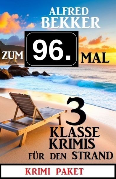 Zum 96. Mal 3 klasse Krimis für den Strand