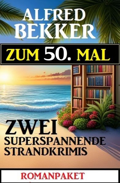 Zum 50. Mal zwei superspannende Strandkrimis