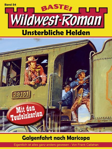 Wildwest-Roman – Unsterbliche Helden 54