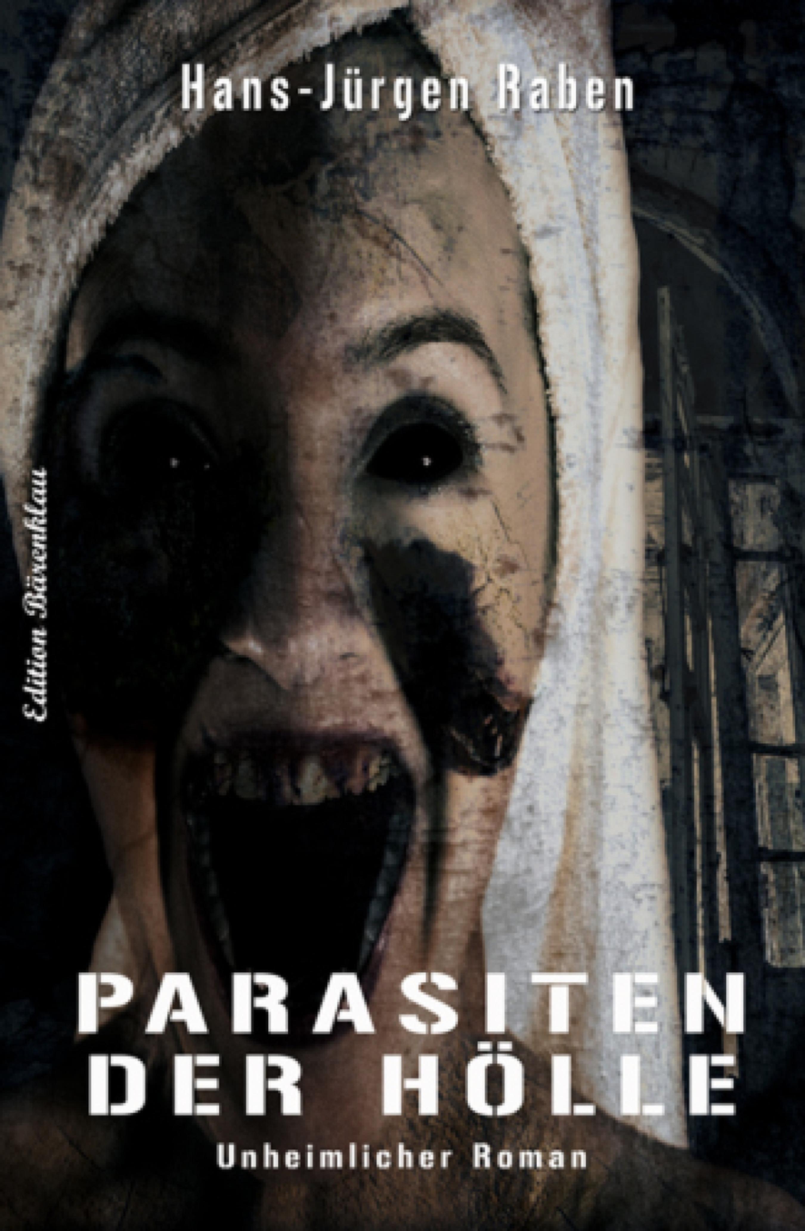 Parasiten Der Holle Hans Jurgen Raben Bookrix