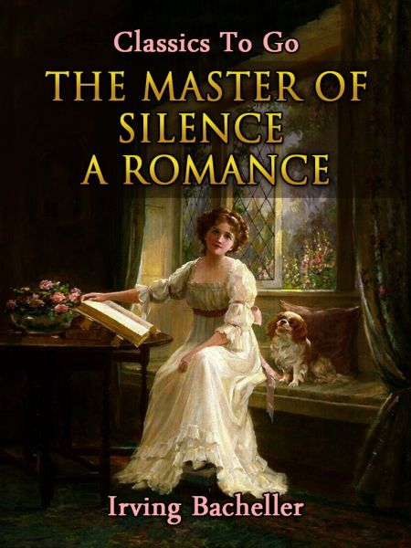 The Master of Silence: A Romance