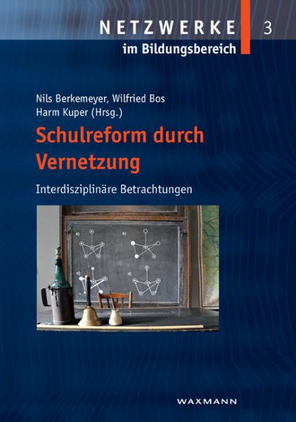 Schulreform durch Vernetzung. Interdisziplinäre Betrachtungen