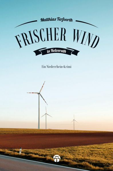 Frischer Wind in Kelverath