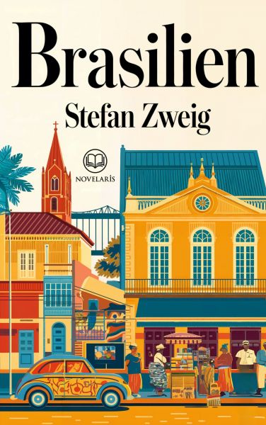 Stefan Zweig: Brasilien