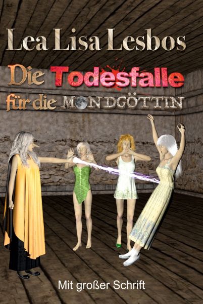 Die Todesfalle für die Mondgöttin