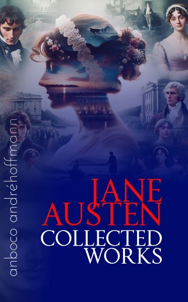 Collected Works of Jane Austen