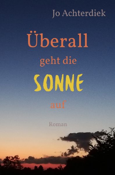 Überall geht die Sonne auf