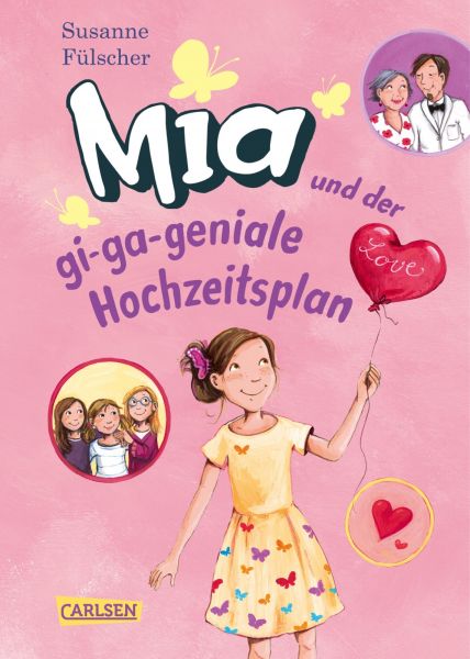 Mia 10: Mia und der gi-ga-geniale Hochzeitsplan