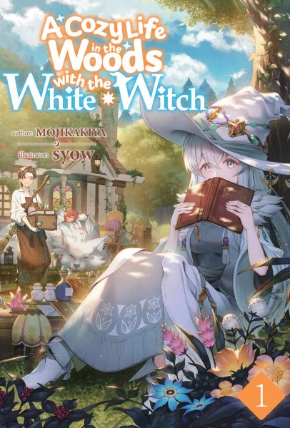 A Cozy Life in the Woods with the White Witch: Volume 1