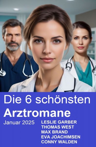 Die 6 schönsten Arztromane Januar 2025