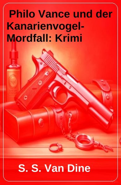 Philo Vance und der Kanarienvogel-Mordfall: Krimi