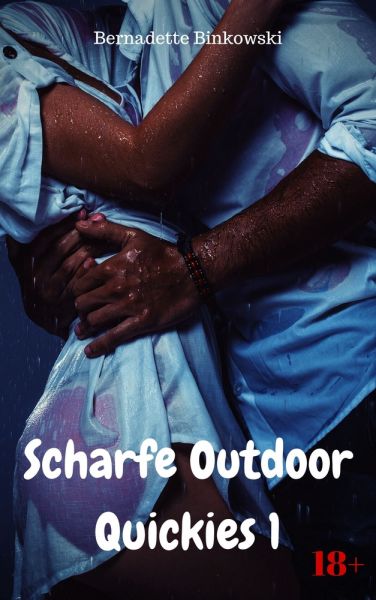 Scharfe Outdoor Quickies 1