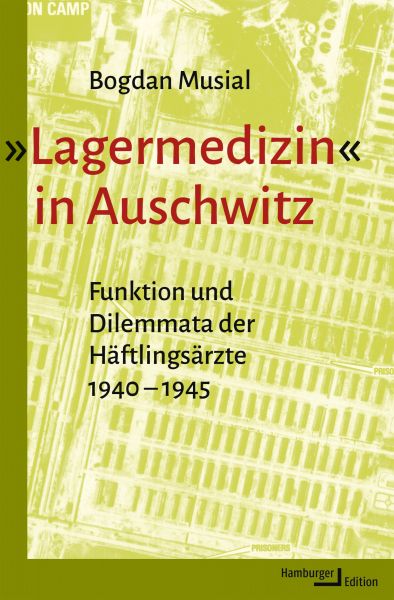 »Lagermedizin« in Auschwitz