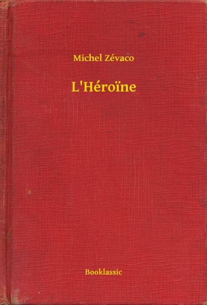 L'Héroïne