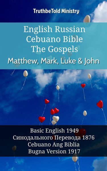 English Russian Cebuano Bible - The Gospels - Matthew, Mark, Luke & John