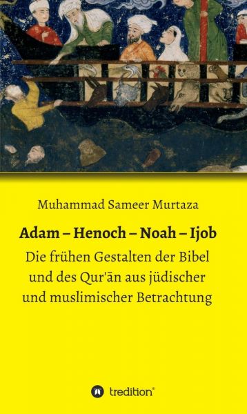 Adam - Henoch - Noah - Ijob