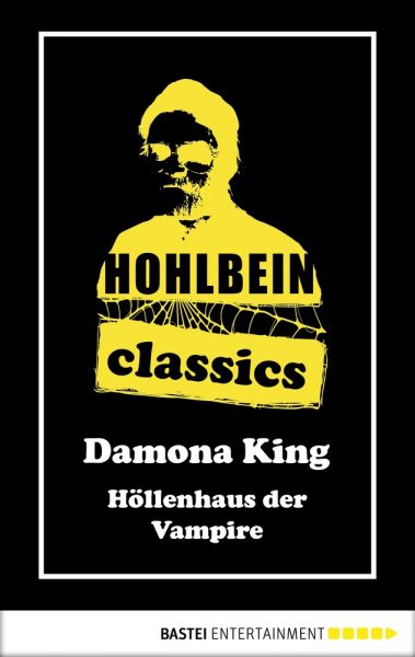 Hohlbein Classics - Höllenhaus der Vampire