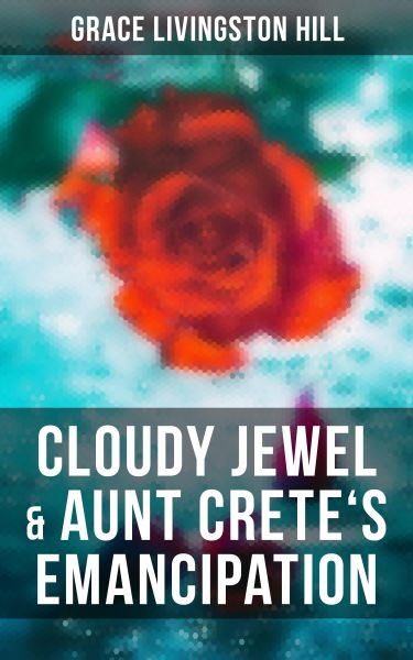 Cloudy Jewel & Aunt Crete's Emancipation