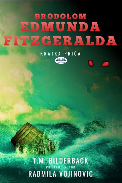 Brodolom Edmunda Fitzgeralda - Kratka Priča