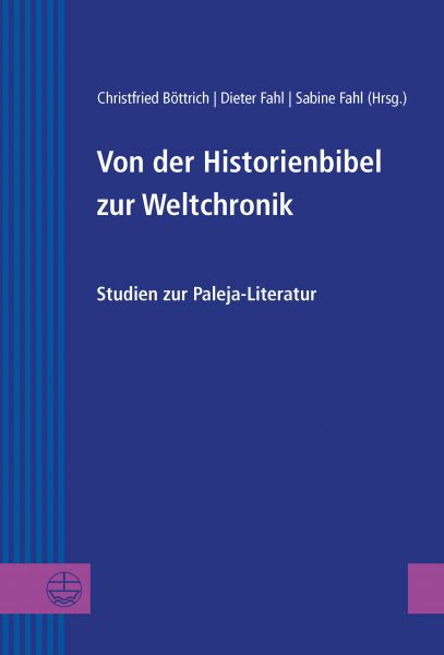 Von der Historienbibel zur Weltchronik