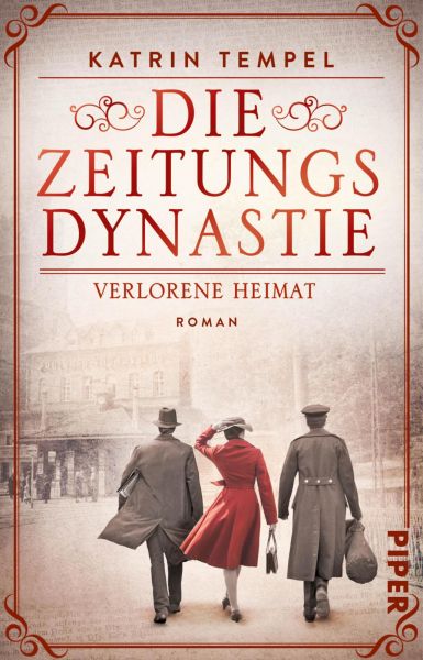 Die Zeitungsdynastie – Verlorene Heimat