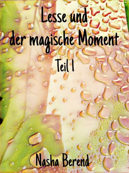 Lesse und der magische Moment